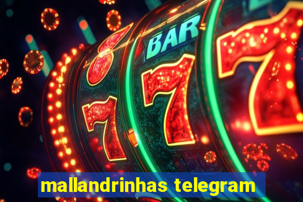 mallandrinhas telegram